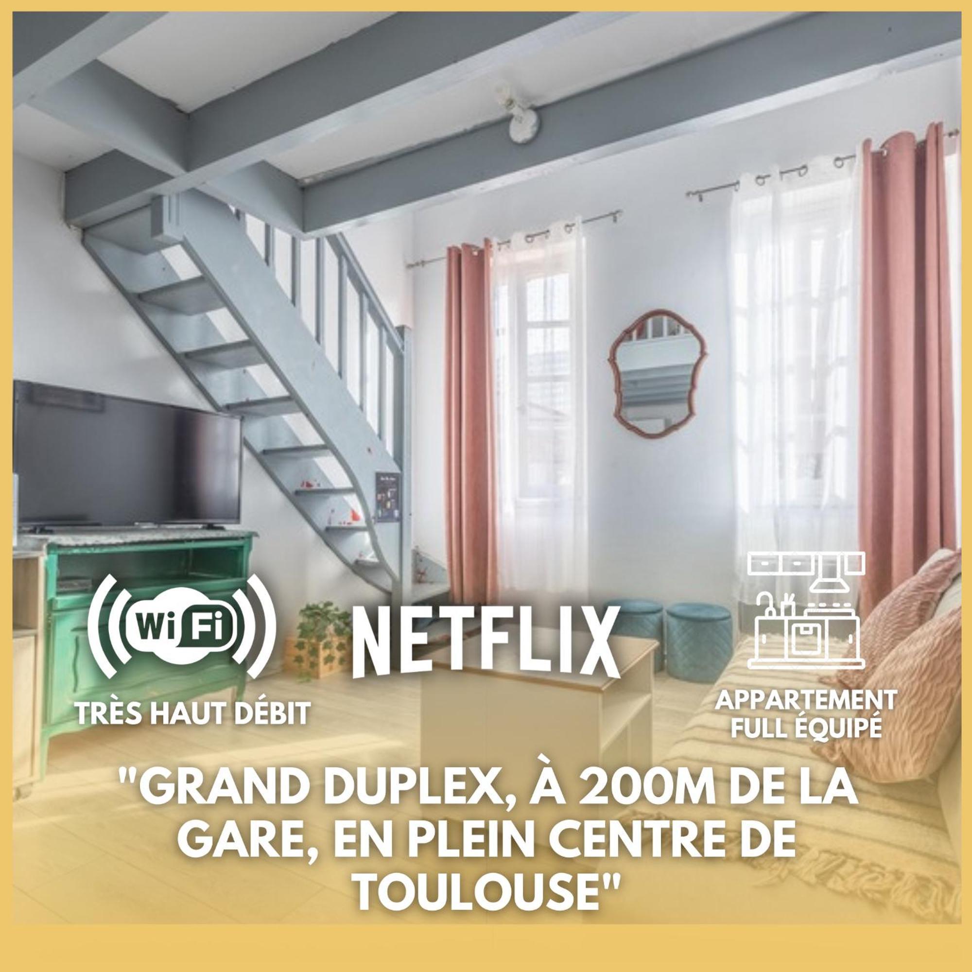 Grand Duplex Centre - Gare Apartman Toulouse Kültér fotó